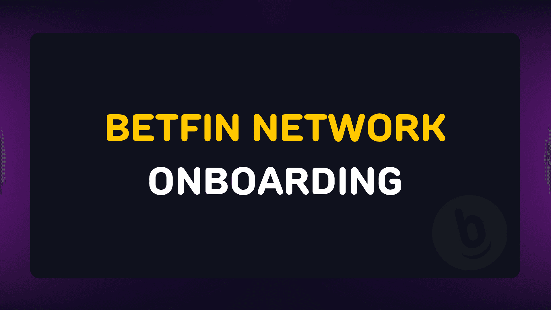 BFNHUB – Betfin Network onboarding
