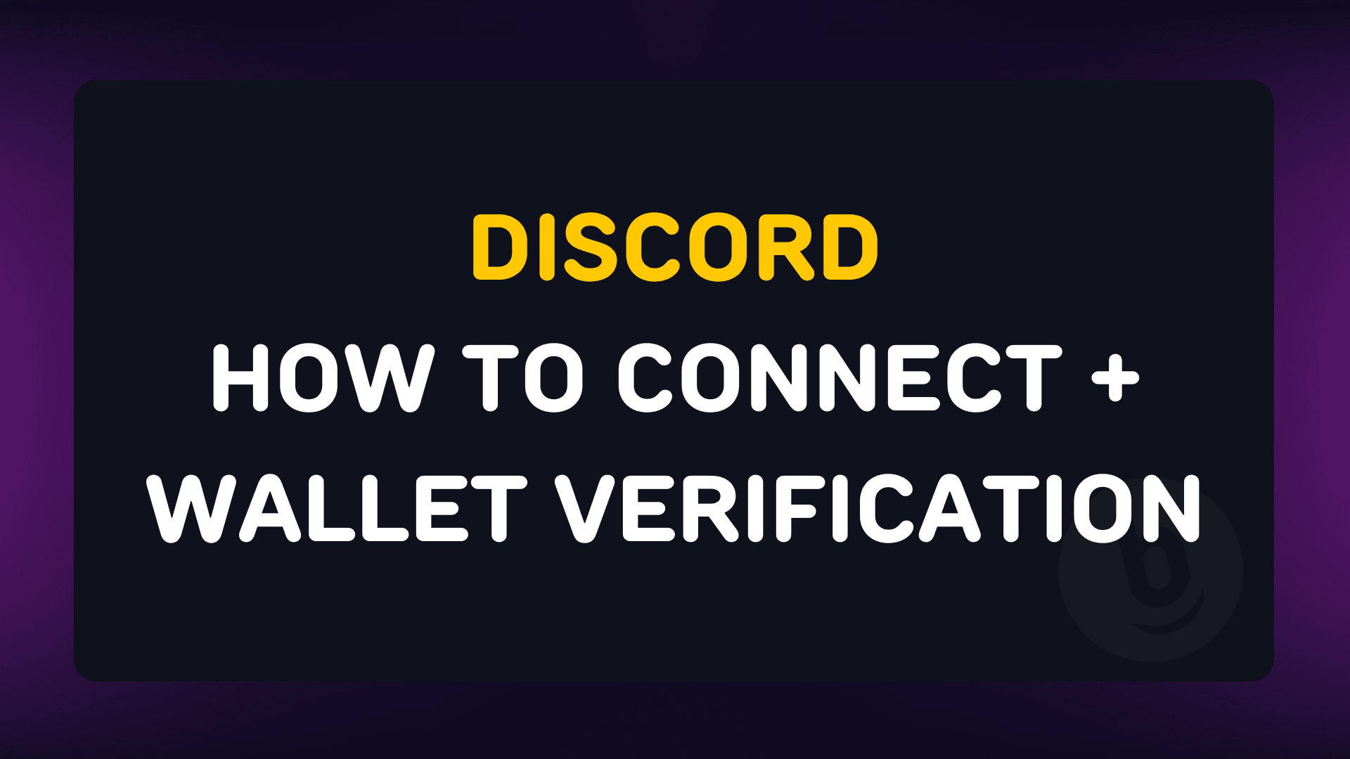 DISCORD - How to join + wallet verification
